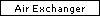 Air Exchanger
